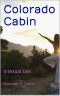 [Willful Women Assassins 02] • Colorado Cabin